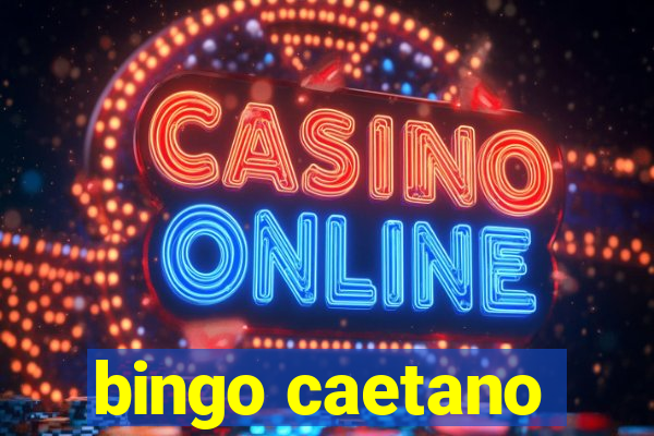 bingo caetano