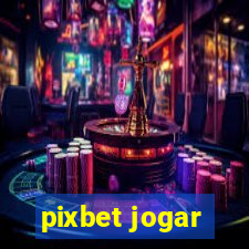 pixbet jogar