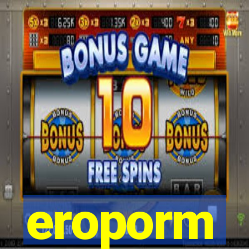 eroporm