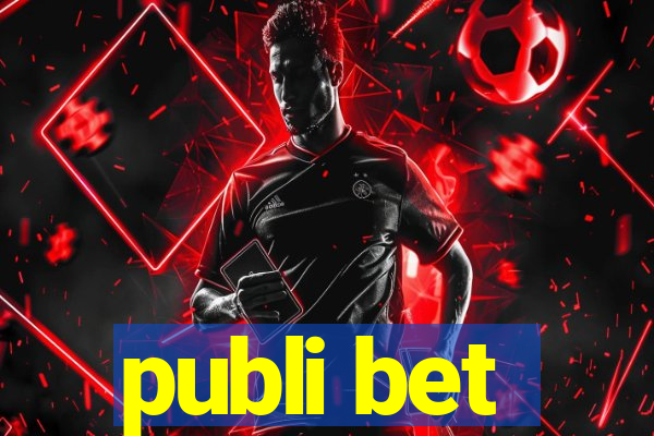 publi bet