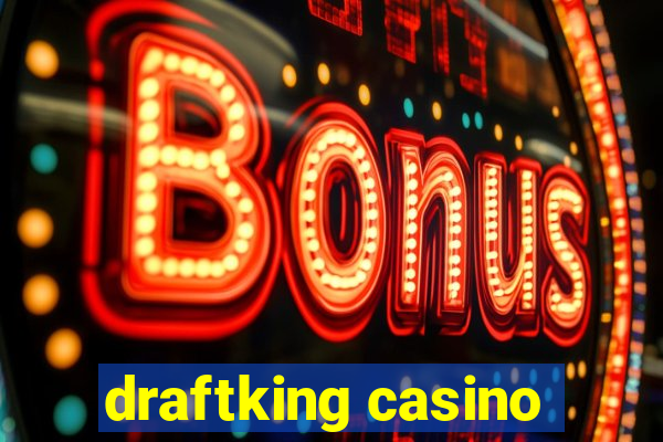 draftking casino