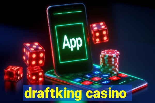 draftking casino