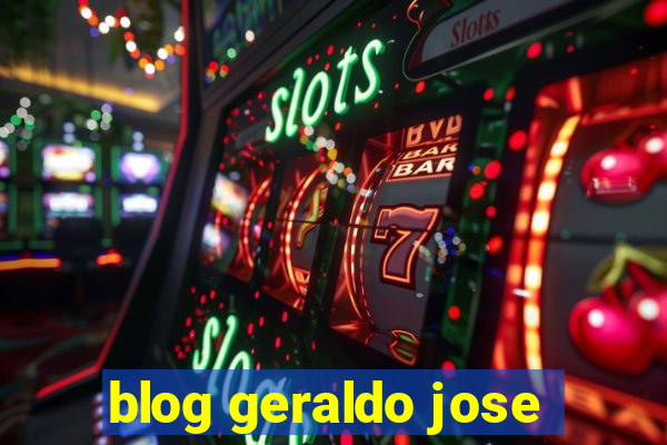 blog geraldo jose