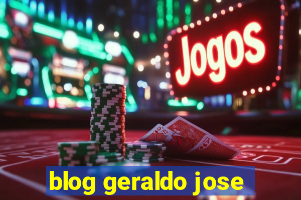 blog geraldo jose