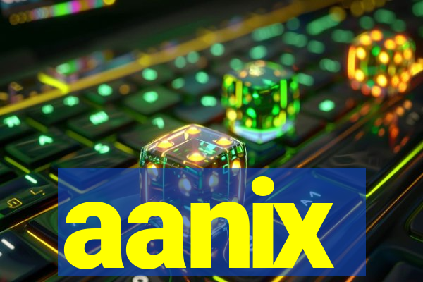 aanix