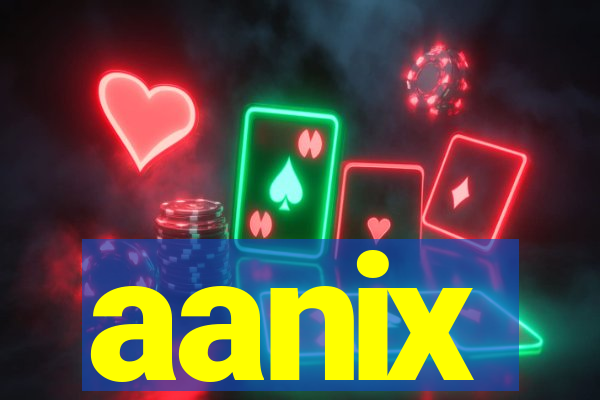 aanix