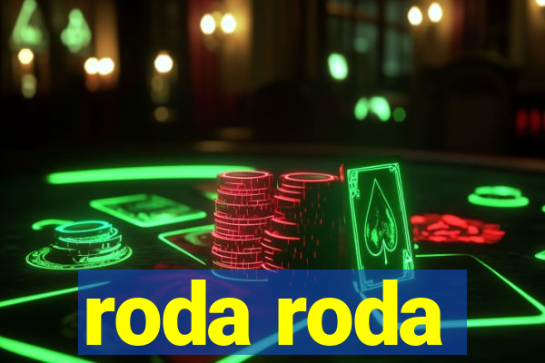 roda roda