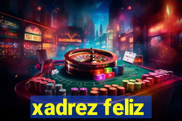 xadrez feliz