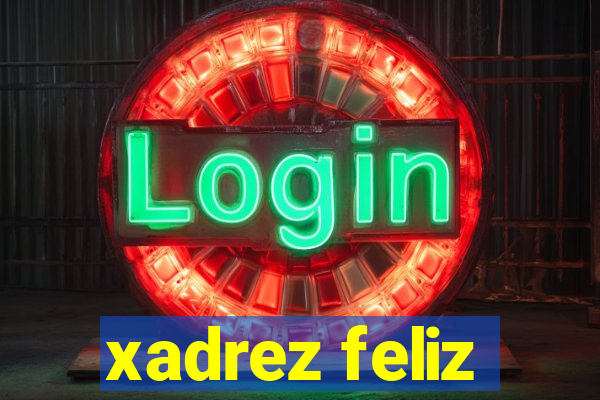 xadrez feliz