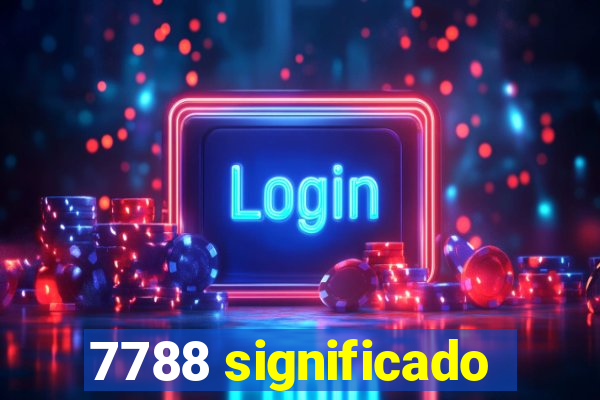 7788 significado