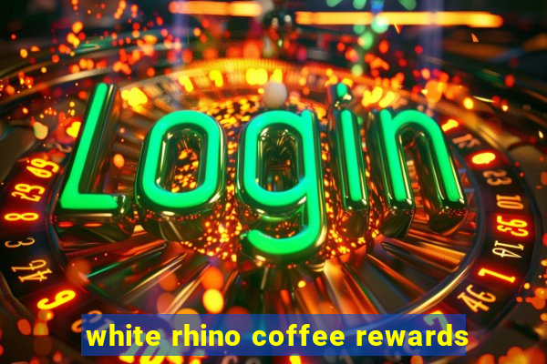 white rhino coffee rewards