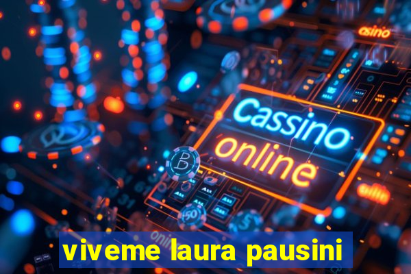 viveme laura pausini