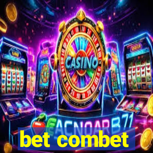 bet combet