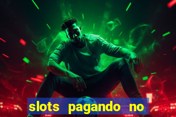 slots pagando no cadastro 2024