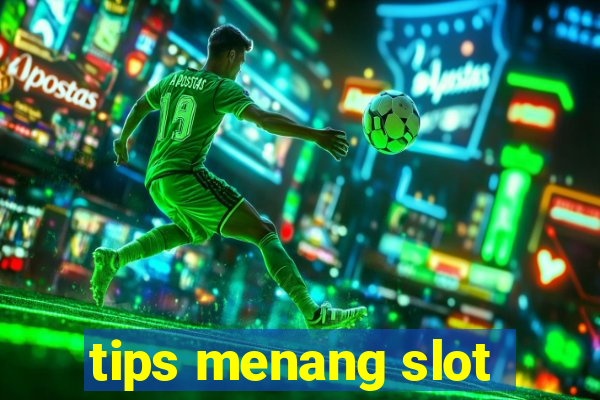 tips menang slot