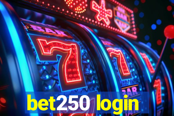 bet250 login