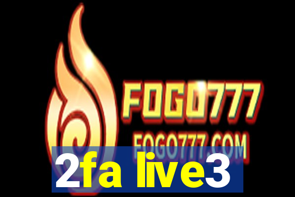 2fa live3