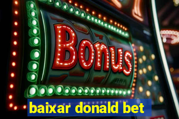 baixar donald bet