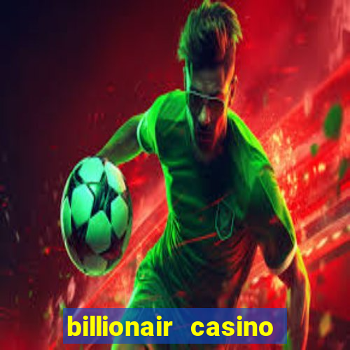 billionair casino free chips