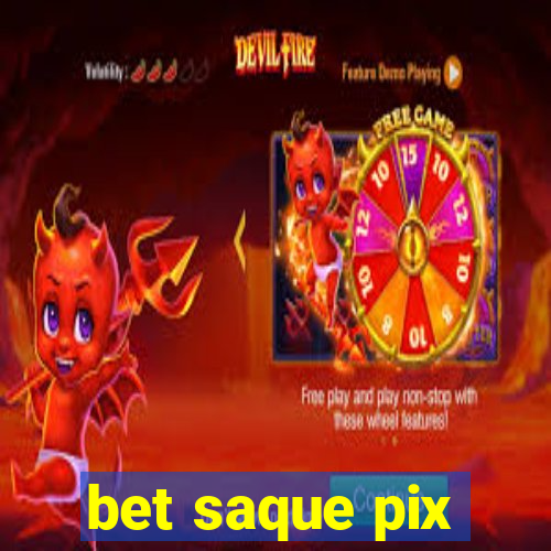 bet saque pix