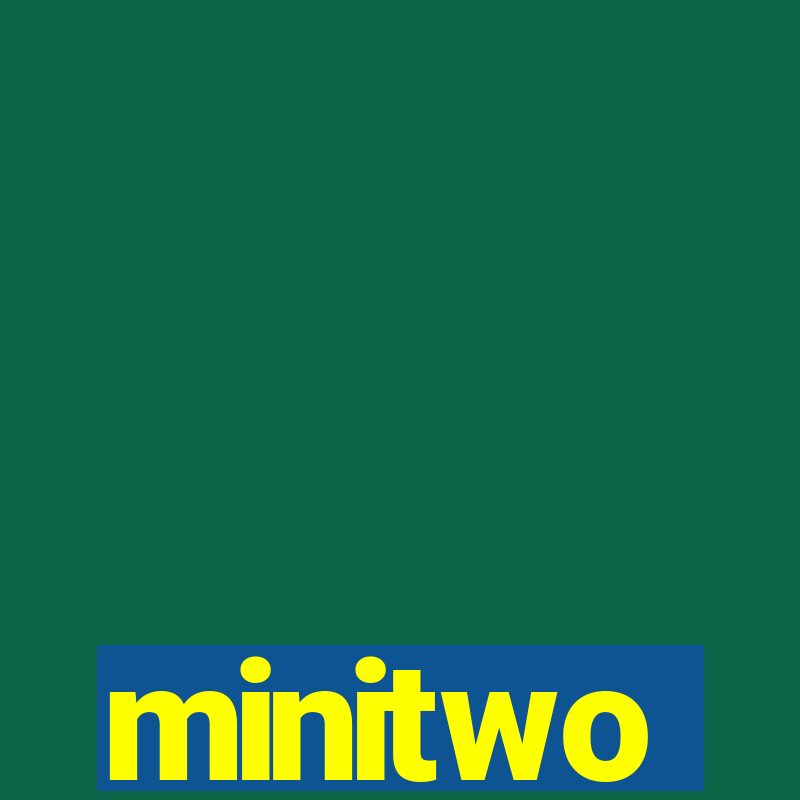 minitwo