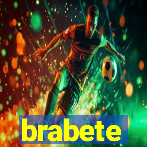 brabete