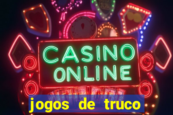 jogos de truco online valendo dinheiro