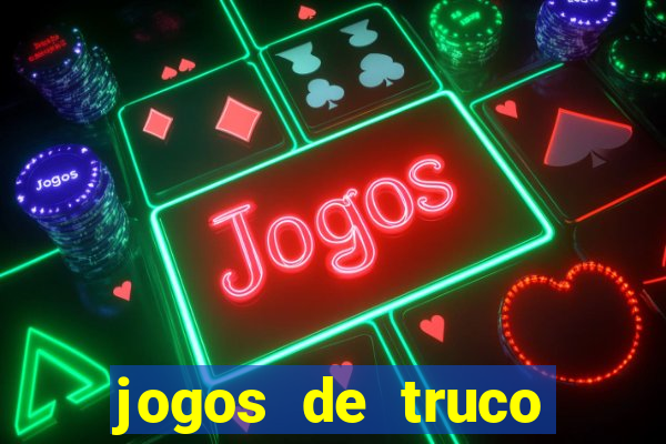 jogos de truco online valendo dinheiro