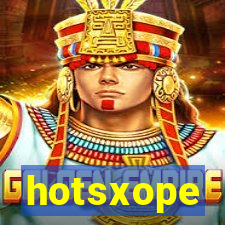 hotsxope