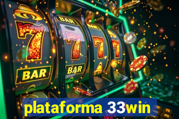 plataforma 33win