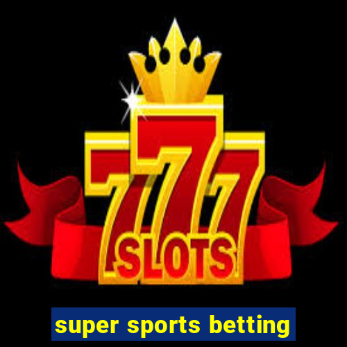 super sports betting