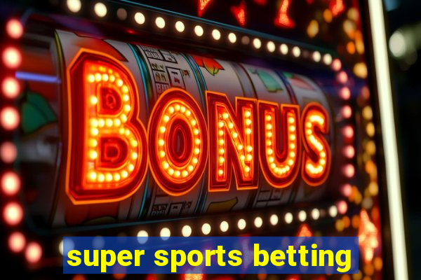 super sports betting