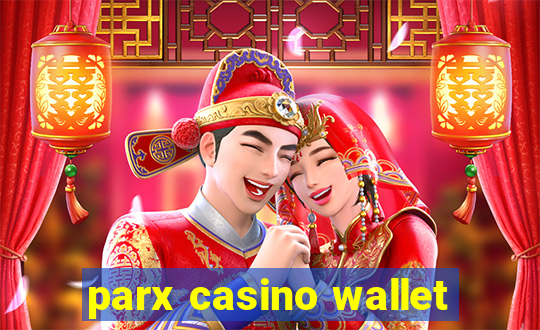 parx casino wallet