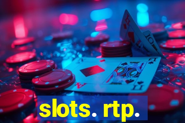 slots. rtp.