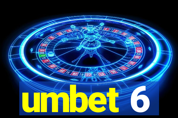 umbet 6