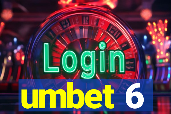 umbet 6