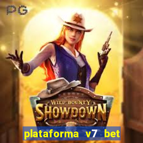 plataforma v7 bet é confiável