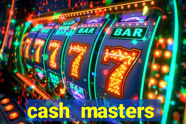 cash masters dinheiro infinito