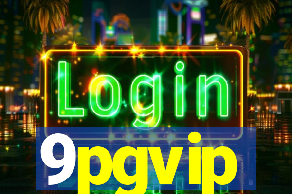 9pgvip