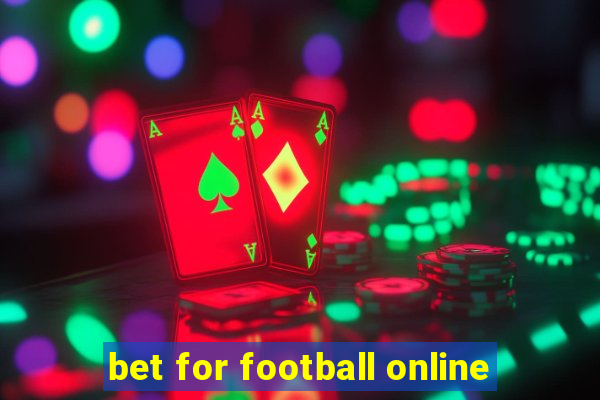 bet for football online