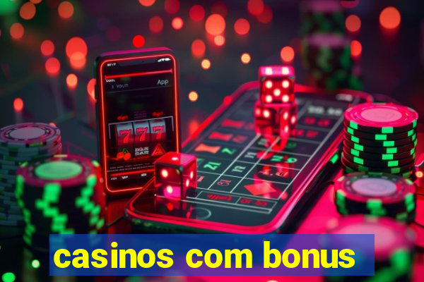 casinos com bonus