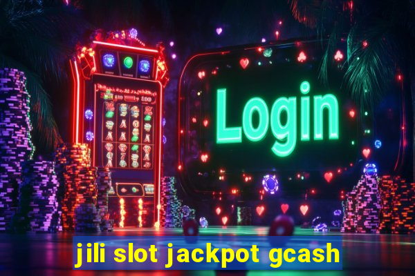 jili slot jackpot gcash