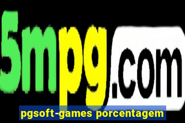 pgsoft-games porcentagem