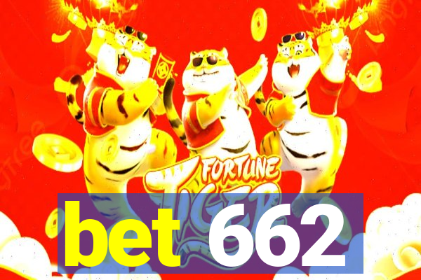 bet 662