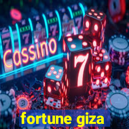 fortune giza