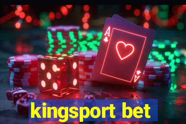 kingsport bet