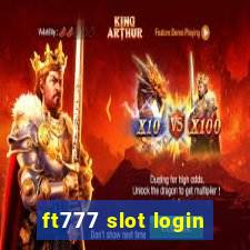 ft777 slot login