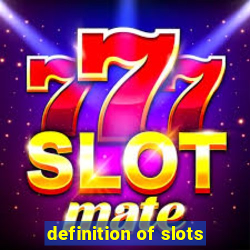 definition of slots