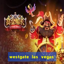 westgate las vegas and casino