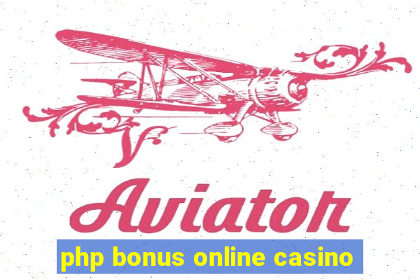 php bonus online casino